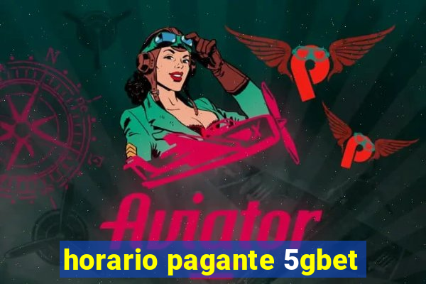 horario pagante 5gbet